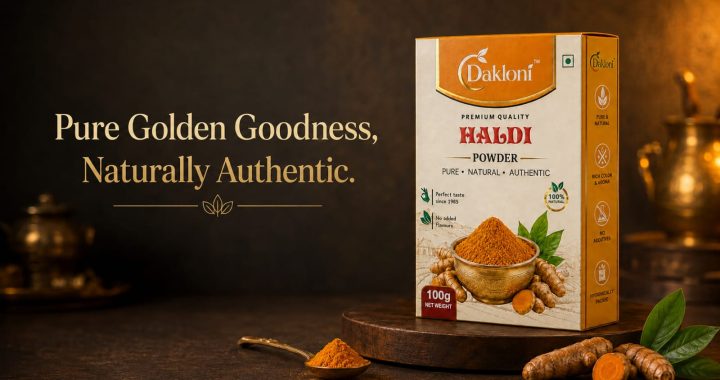 Dakloni Haldi Powder: The Turmeric Behind “Perfect Taste Since 1983”