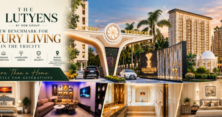 The Lutyens by MDB Group: A New Benchmark for Luxury Living in the Tricity